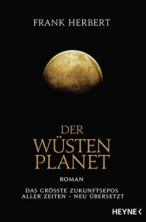 Der Wüstenplanet: Roman (Der Wüstenplanet - neu übersetzt, Band 1)