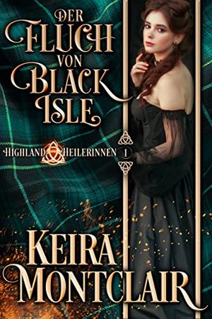 Der Fluch von Black Isle (Highland Heilerinnen 1)