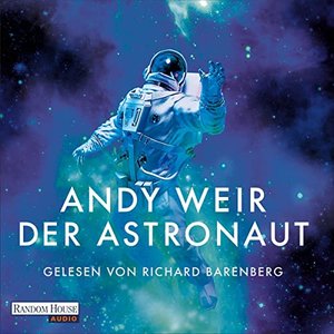 Der Astronaut – Hörbuch von Andy Weir