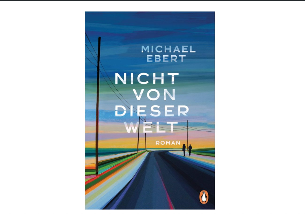 Michael Ebert: Nicht von dieser Welt