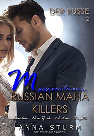 Russian Mafia KILLERS: Maximilian - Der Russe 2