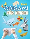 Origami Buch für Kinder: Dieses Faltbuch enthält 54 Origami, Sterne, Flugzeuge und vieles mehr, ein 