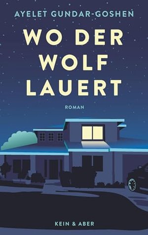 Wo der Wolf lauert: Roman