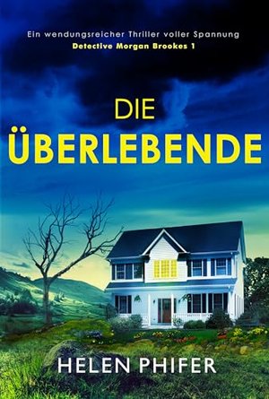 Helen Phifer: Die Überlebende