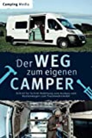 Der Weg zum eigenen Camper: Schritt für Schritt Anleitung zum Ausbau vom Kastenwagen zum Traumwohnmo