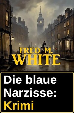 Die blaue Narzisse: Krimi