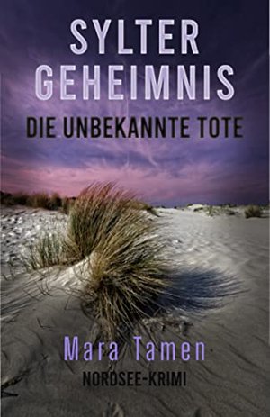 Sylter Geheimnis: Die unbekannte Tote (Sina Marten ermittelt 1)