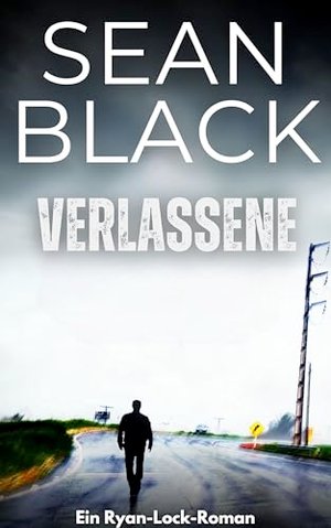 Verlassene (Die-Ryan-Lock-Romane 7)