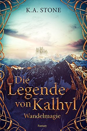 Wandelmagie: Die Legende von Kalhyl