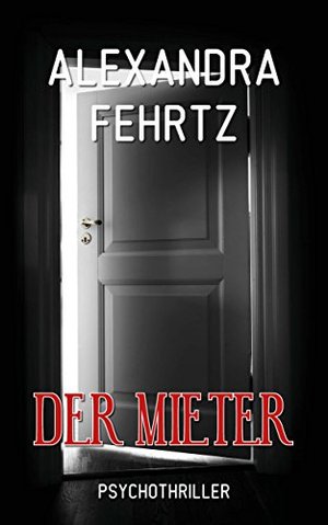 Der Mieter: Nordseekrimi Küstenkrimi (Die-Alex-Dengler-Solo-Krimi-Thriller-Reihe 1)