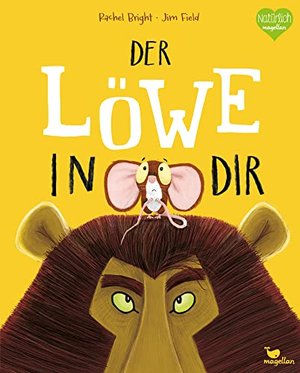 Der Löwe in dir: Ein Bilderbuch für Kinder ab 3 Jahren