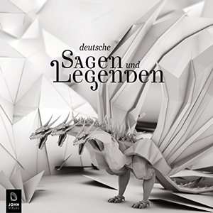 Diverse Autorinnen und Autoren: Deutsche Sagen und Legenden