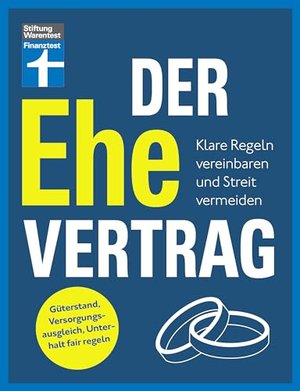 Der Ehevertrag: Klare Regeln vereinbaren und Streit vermeiden erschienen bei Stiftung Warentest