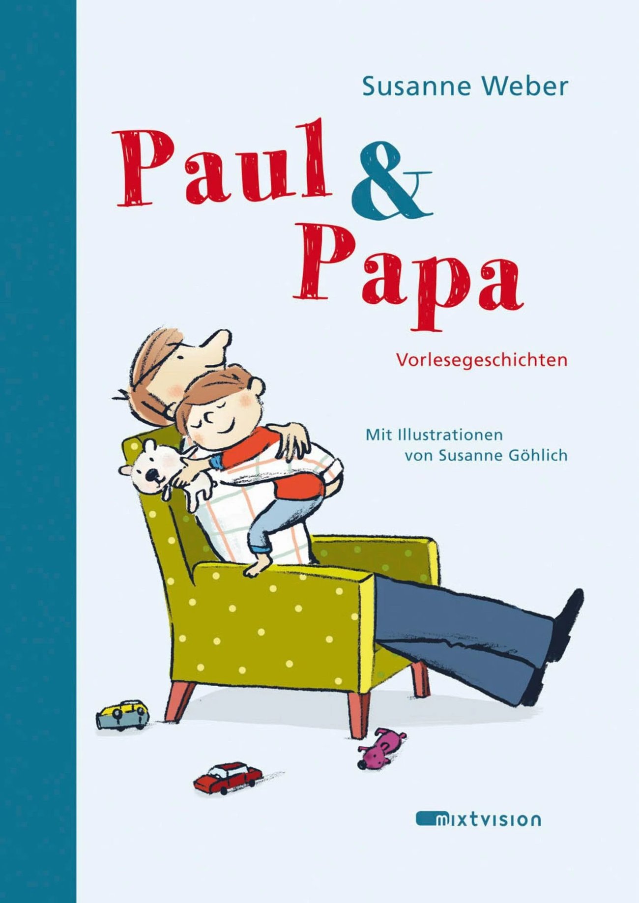 Paul & Papa: Vorlesegeschichten (Paul & Papa 2015, 1)