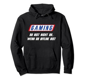 Gaming - Du bist nicht du wenn du OFFLINE bist Pullover Hoodie