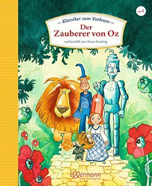 Klassiker zum Vorlesen. Der Zauberer von Oz