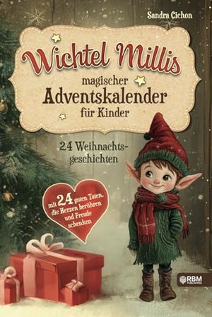 Wichtel Millis magischer Adventskalender