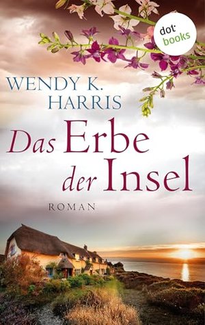 Das Erbe der Insel: Isle of Wight - Teil 1: Roman