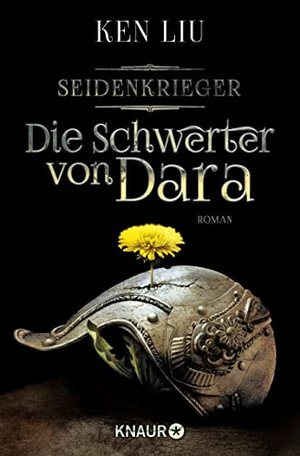 Die Schwerter von Dara: Seidenkrieger (Die Legenden von Dara 1)