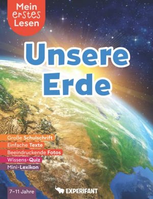 Mein erstes Lesen: Unsere Erde: Spannendes Wissen für Erstleser - Mit einfachen Texten