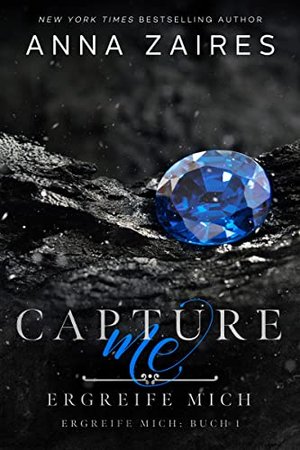 Capture Me — Ergreife Mich