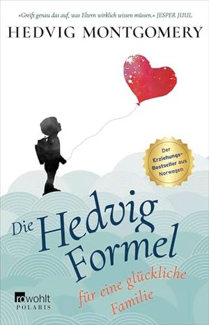 Die Hedvig-Formel für eine glückliche Familie (Hedvig Montgomery, Band 1)