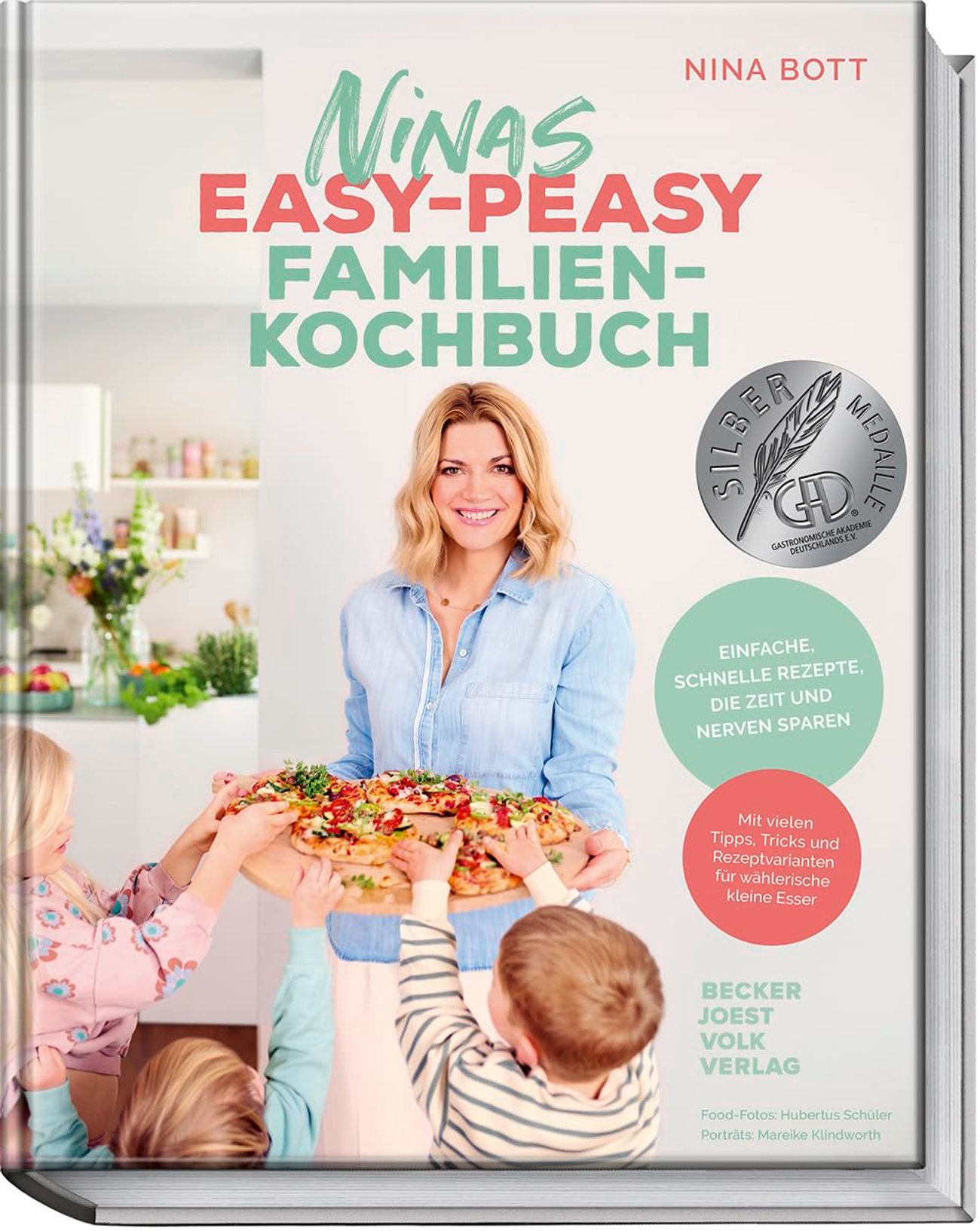 Nina Bott - Ninas easy-peasy Familienkochbuch