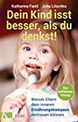 "Dein Kind isst besser, ...