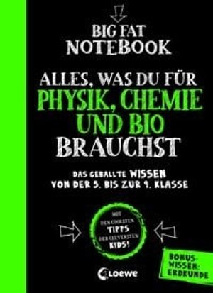Big Fat Notebook - Alles, was du für Physik, Chemie und Bio brauchst
