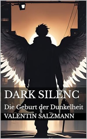 Dark Silenc : Die Geburt der Dunkelheit