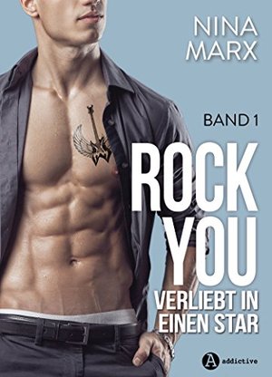 Rock you – 1: Verliebt in einen Star