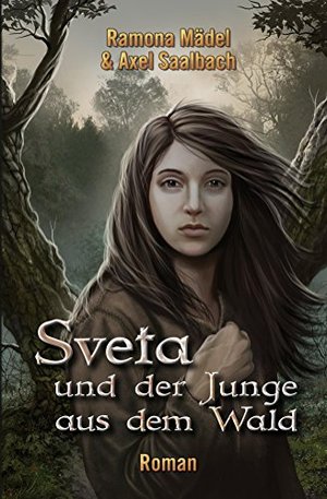Sveta und der Junge aus dem Wald
