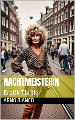 Nachtmeisterin: Erotik Thriller (Die Angstfrau 2)