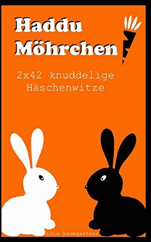 Haddu Möhrchen: 2x42 knuddelige Häschenwitze