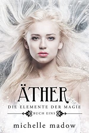 Äther: Die Elemente der Magie