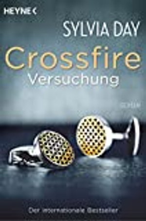 Crossfire. Versuchung: Band 1 Roman