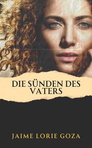 Die Sünden des Vaters: Ein düsterer, Romantischer Kriminalroman