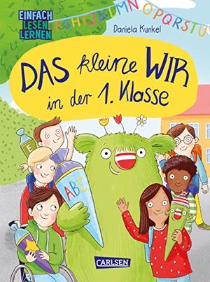 Das kleine WIR in der 1. Klasse: Einfach Lesen Lernen | Erstlesebuch für Jungen und Mädchen ab 5 Jah