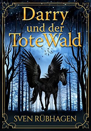 Darry: Der Tote Wald