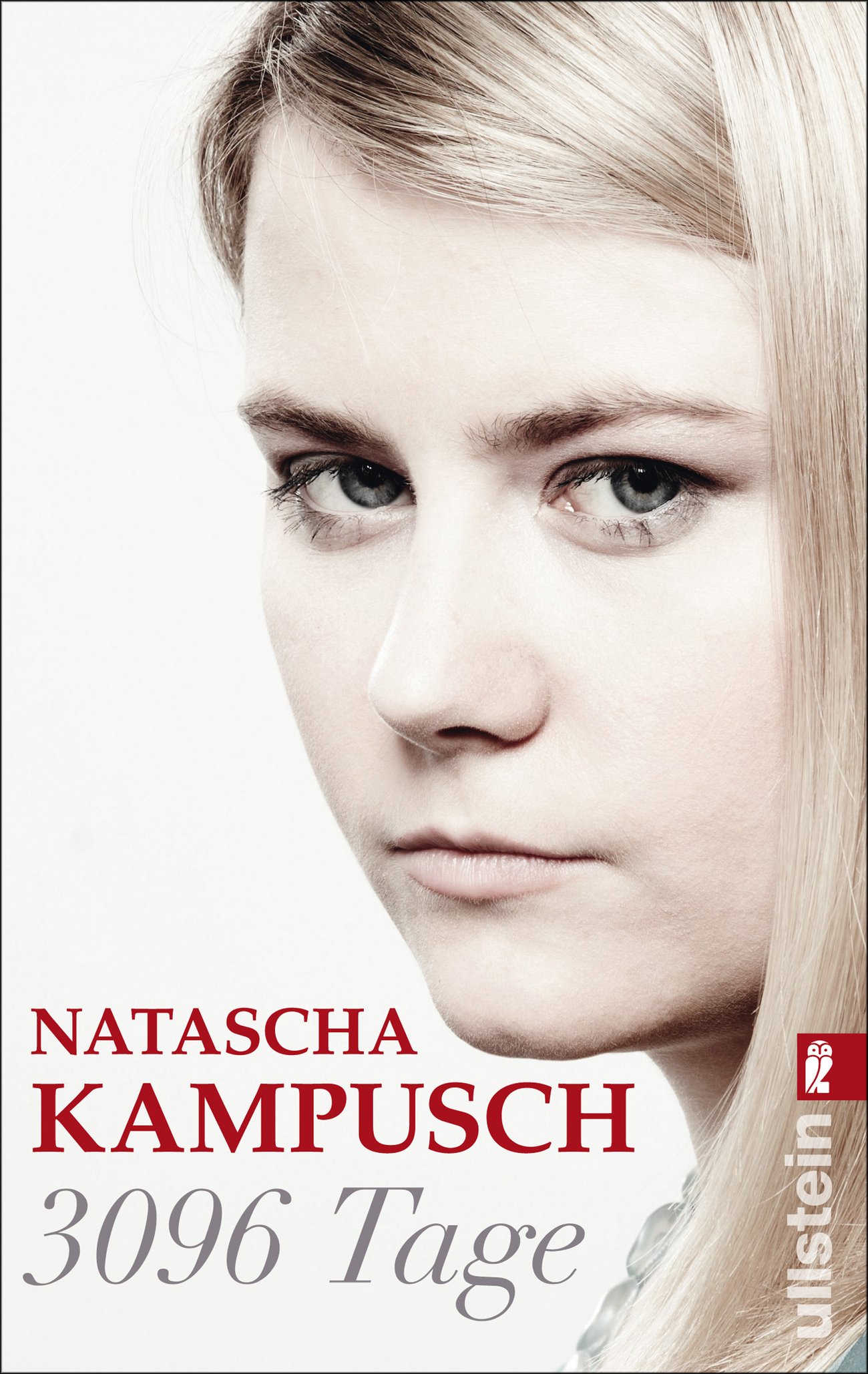 3096 Tage: Die erschütternde Geschichte von Natascha Kampusch