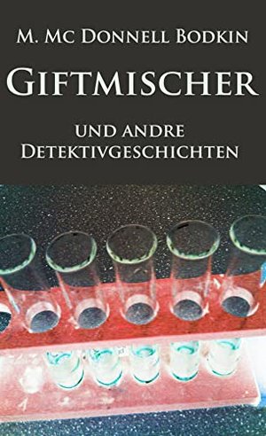 Giftmischer: und andre Detektivgeschichten