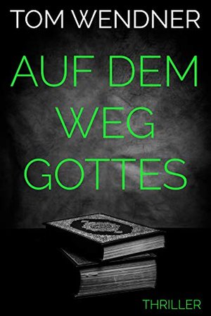 Auf dem Weg Gottes