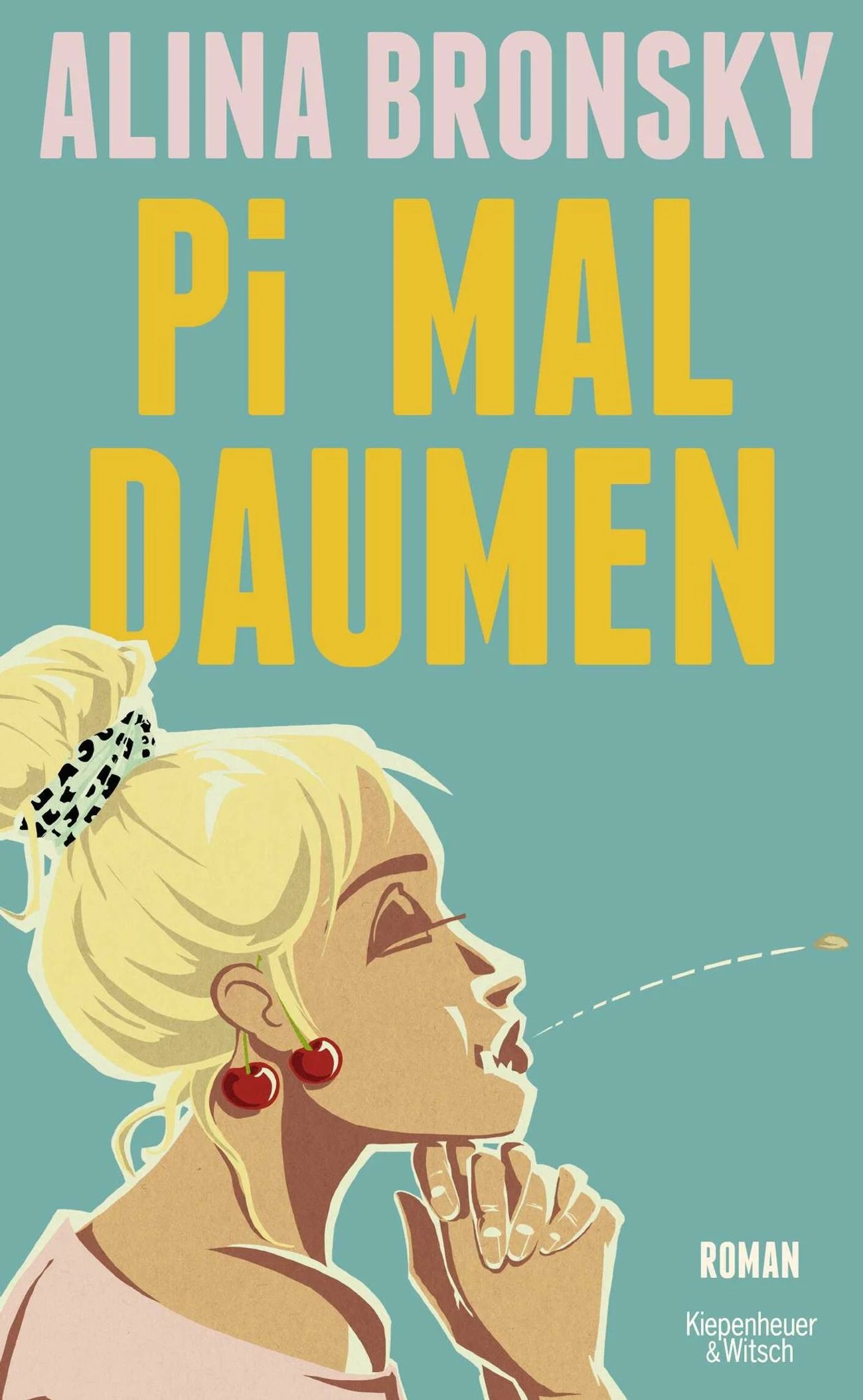 „Pi mal Daumen“ von Alina Bronsky