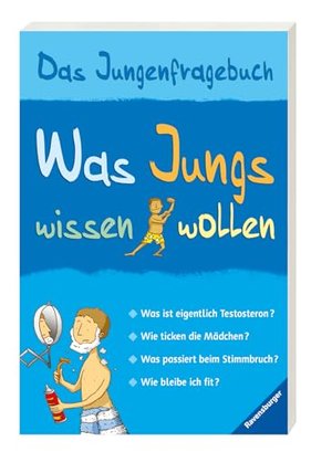 Was Jungs wissen wollen: Das Jungenfragebuch