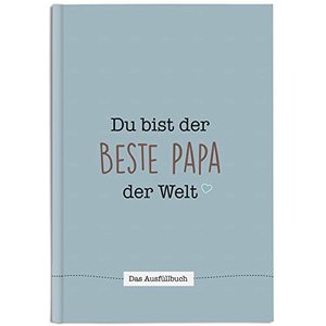 „Du bist der beste Papa der Welt“ – Buch zum Ausfüllen