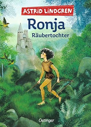 Ronja Räubertochter: Astrid Lindgren