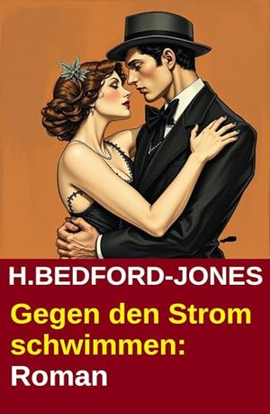Gegen den Strom schwimmen: Roman