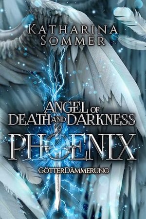 Phoenix (Götterdämmerung): Prickelnde Romantasy mit Intrigen, Rache und einem Machtkampf der Götter 