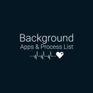 Background Apps and Process List : Made for Fire TV and Fire Tablets