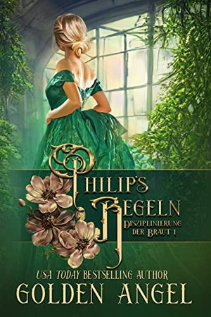 Philip’s Regeln (Disziplinierung der Braut 1)